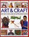 Art and Craft: Discover the Things People Made and the Games They Played Around the World, with 25 Great Step-by-step Projects